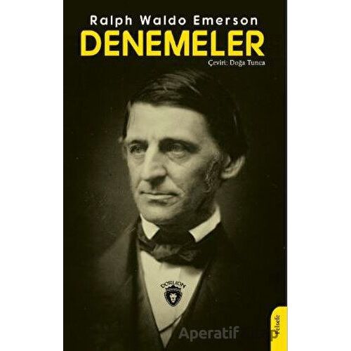 Denemeler - Ralph Waldo Emerson - Dorlion Yayınları