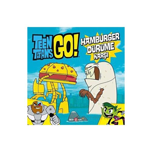 Dc Comics - Teen Titans Go! Hamburger Dürüme Karşı - Jonathan Evans - Beta Kids