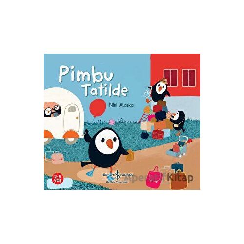 Pimbu Tatilde - Nini Alaska - İş Bankası Kültür Yayınları