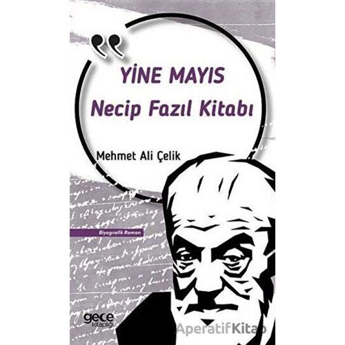 Necip Fazıl Kısakürek Yine Mayıs - Mehmet Ali Çelik - Gece Kitaplığı