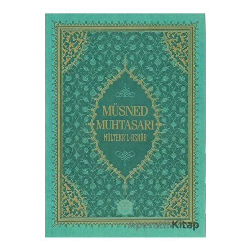Müsned Muhtasarı Mültekal Ashab - Prestij Lüks Baskı - Ahmed Ürkmez - Diyanet İşleri Başkanlığı