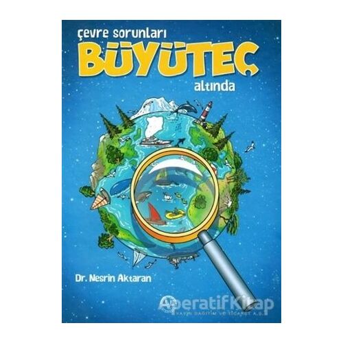 Çevre Sorunları Büyüteç Altında - Nesrin Aktaran - Diyanet İşleri Başkanlığı