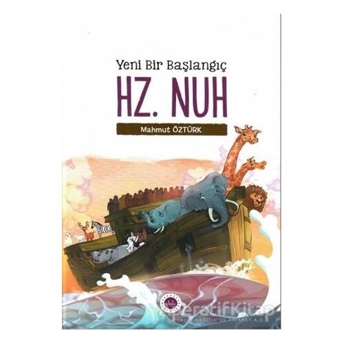 Yeni Bir Başlangıç - Hz. Nuh - Mahmut Öztürk - Diyanet İşleri Başkanlığı