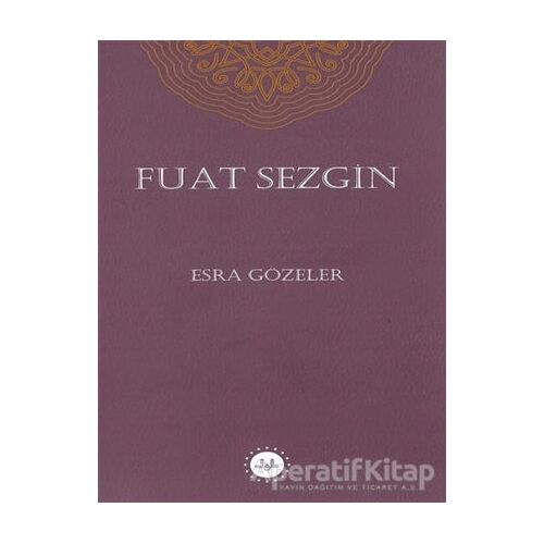 Fuat Sezgin - Esra Gözeler - Diyanet İşleri Başkanlığı