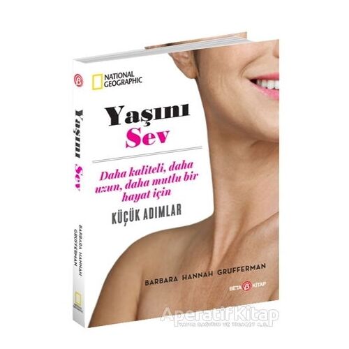 Yaşını Sev - Barbara Hannah Grufferman - Beta Kitap