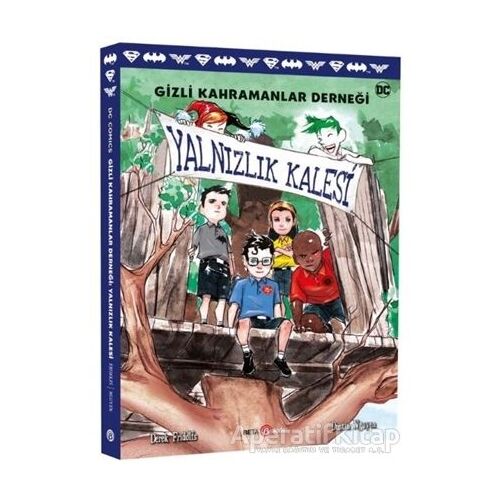 DC Comics - Gizli Kahramanlar Derneği: Yalnızlık Kalesi - Derek Fridolfs - Beta Kids
