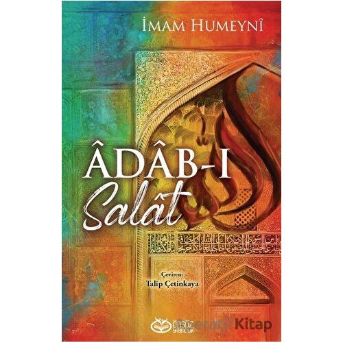 Adab-ı Salat - İmam Humeyni - Önsöz Yayıncılık