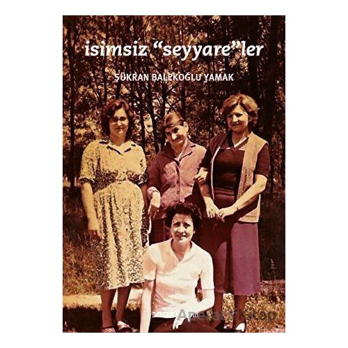 İsimsiz Seyyareler - Şükran Balekoğlu Yamak - YEM Yayın