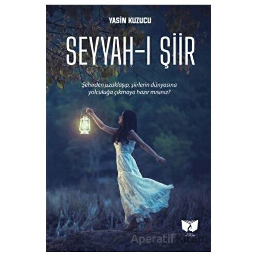 Seyyah-ı Şiir - Yasin Kuzucu - Ateş Yayınları