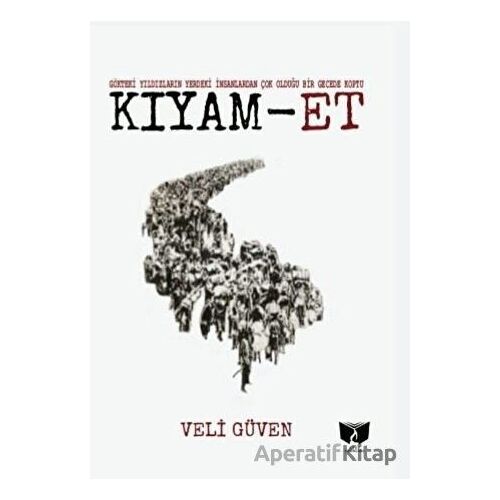 Kıyam-Et - Veli Güven - Ateş Yayınları