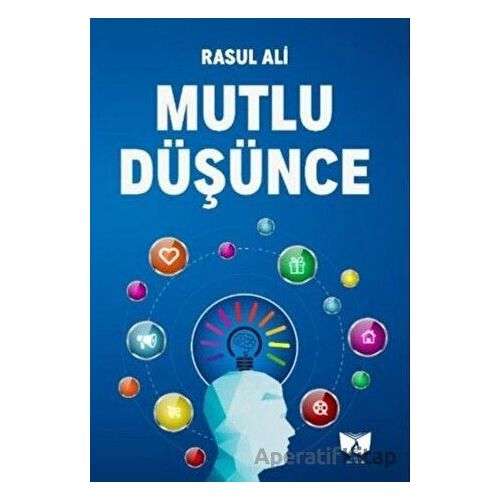 Mutlu Düşünce - Rasul Ali - Ateş Yayınları