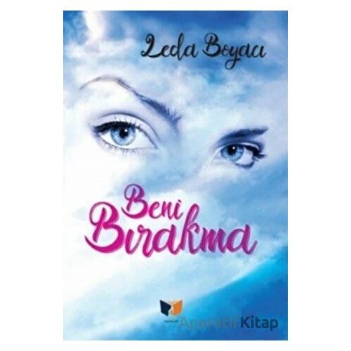 Beni Bırakma - Leda Boyacı - Ateş Yayınları