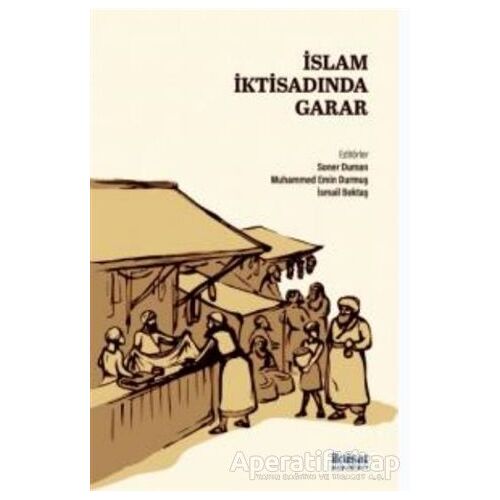 İslam İktisadında Garar - Kolektif - İktisat Yayınları