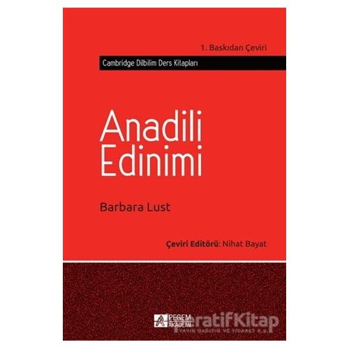 Anadili Edinimi - Barbara Lust - Pegem Akademi Yayıncılık