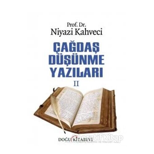 Çağdaş Düşünme Yazıları 2 - Niyazi Kahveci - Doğu Kitabevi
