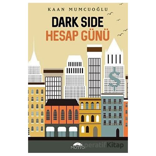Darkside - Hesap Günü - Kaan Mumcuoğlu - Motto Yayınları