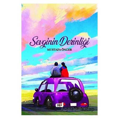Sevginin Derinliği - Mustafa Öncer - Tilki Kitap