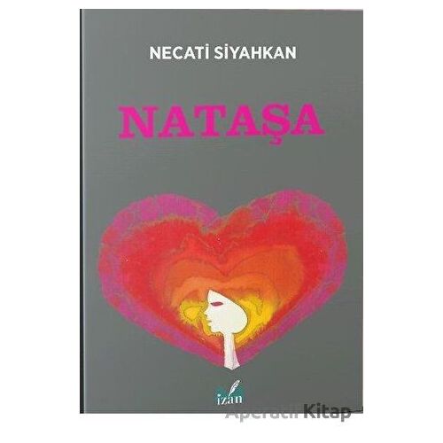 Nataşa - Necati Siyahkan - İzan Yayıncılık