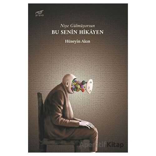 Bu Senin Hikayen - Hüseyin Akın - Pruva Yayınları