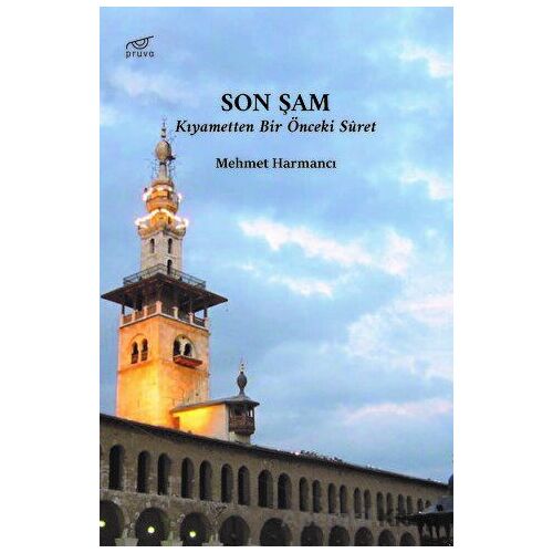 Son Şam - Mehmet Harmancı - Pruva Yayınları