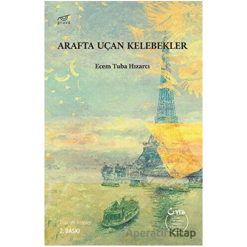 Arafta Uçan Kelebekler - Ecem Tuba Hızarcı - Pruva Yayınları