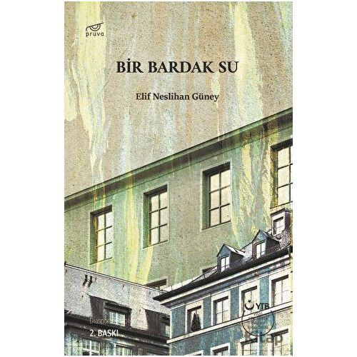 Bir Bardak Su - Elif Neslihan Güney - Pruva Yayınları