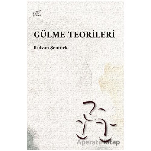 Gülme Teorileri - Rıdvan Şentürk - Pruva Yayınları