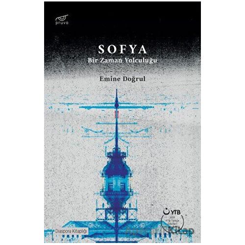 Sofya - Bir Zaman Yolculuğu - Emine Doğrul - Pruva Yayınları