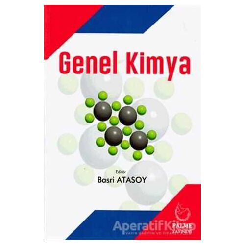 Genel Kimya - Basri Atasoy - Palme Yayıncılık