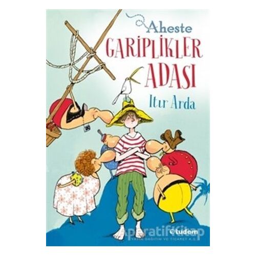 Aheste Gariplikler Adası - Itır Arda - Tudem Yayınları