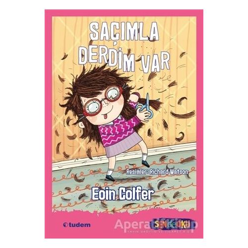 Saçımla Derdim Var - Sen de Oku - Eoin Colfer - Tudem Yayınları