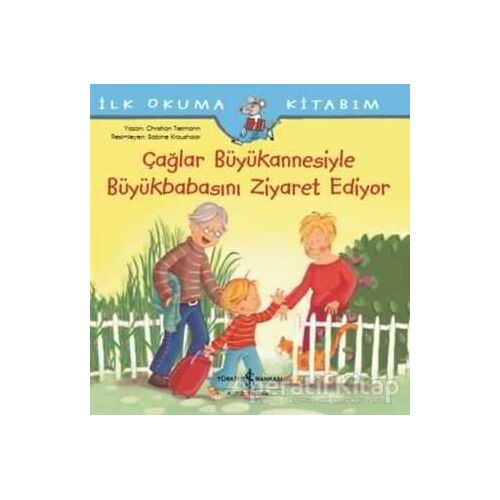 Çağlar Büyükannesiyle Büyükbabasını Ziyaret Ediyor - İlk Okuma Kitabım