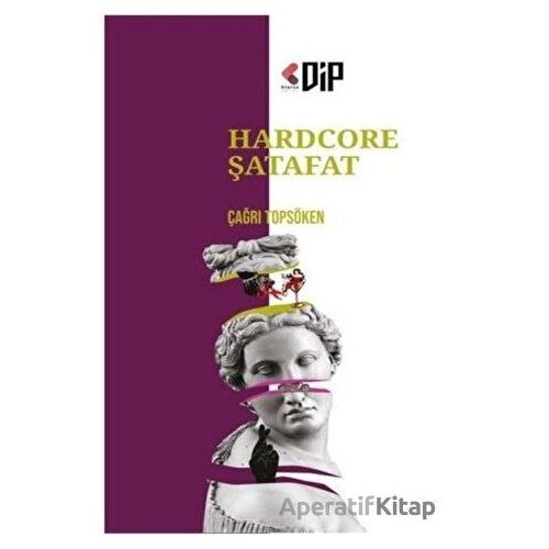Hardcore Şatafat - Çağrı Topsöken - Klaros Yayınları