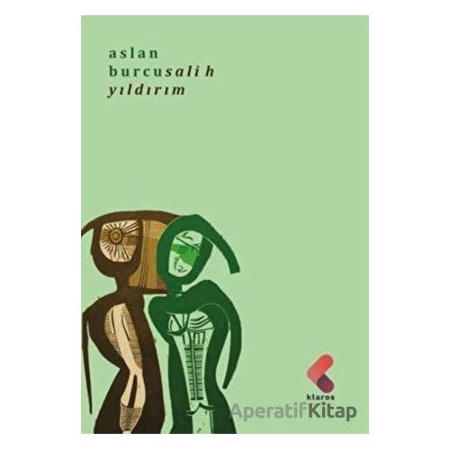 Aslan Burcu - Asım Salih Yıldırım - Klaros Yayınları