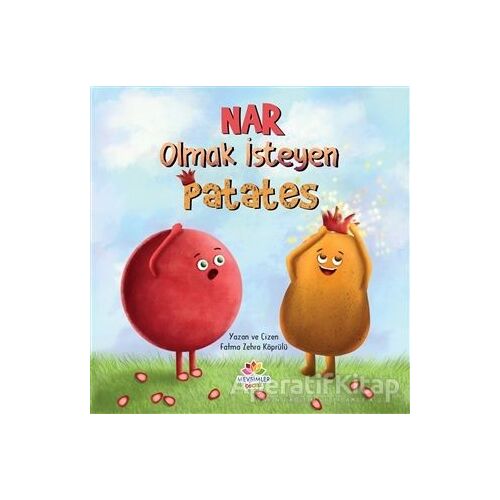 Nar Olmak İsteyen Patates - Fatma Zehra Köprülü - Mevsimler Kitap