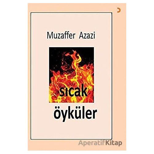 Sıcak Öyküler - Muzaffer Azazi - Cinius Yayınları