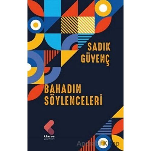 Bahadın Söylenceleri - Sadık Güvenç - Klaros Yayınları