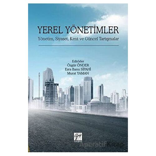 Yerel Yönetimler - Murat Yaman - Gazi Kitabevi