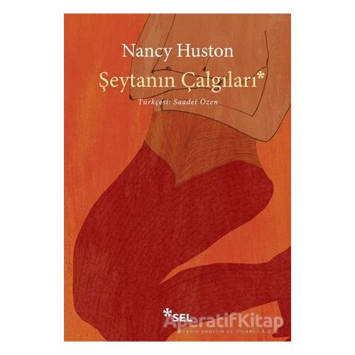 Şeytanın Çalgıları - Nancy Huston - Sel Yayıncılık