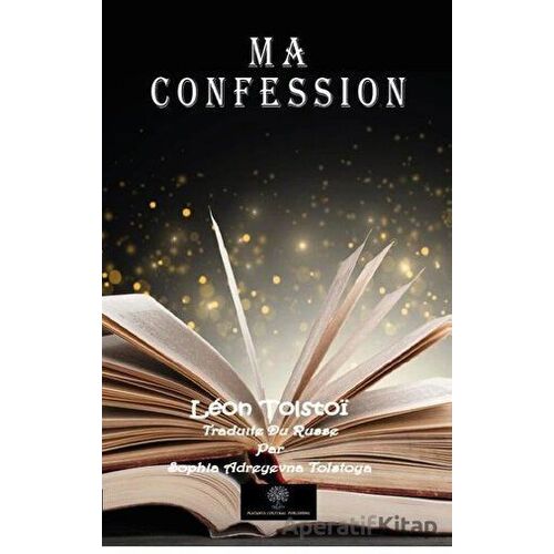 Ma Confession - Leon Tolstoi - Platanus Publishing