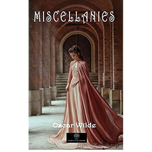 Miscellanies - Oscar Wilde - Platanus Publishing