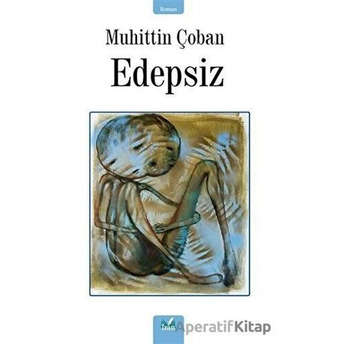 Edepsiz - Muhittin Çoban - İzan Yayıncılık