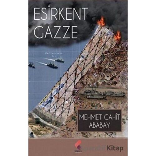 Esirkent Gazze - Cahit Ababay - Klaros Yayınları