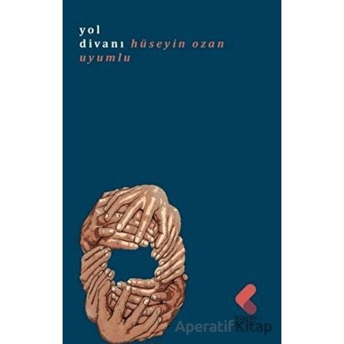 Yol Divanı - Hüseyin Ozan Uyumlu - Klaros Yayınları