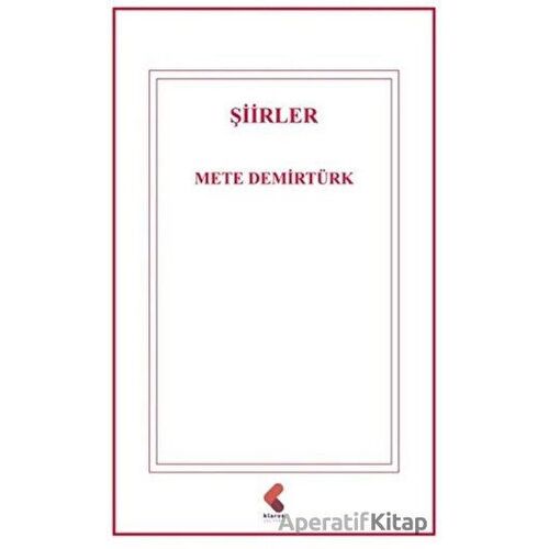 Şiirler - Mete Demirtürk - Klaros Yayınları