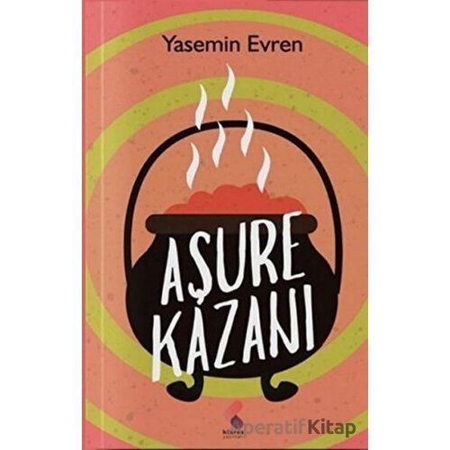 Aşure Kazanı - Yasemin Evren - Klaros Yayınları