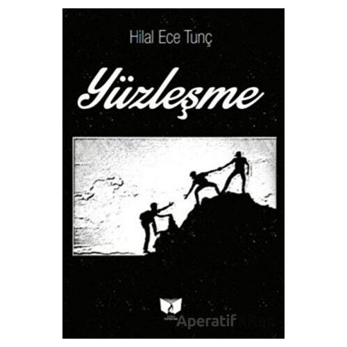 Yüzleşme - Hilal Ece Tunç - Ateş Yayınları