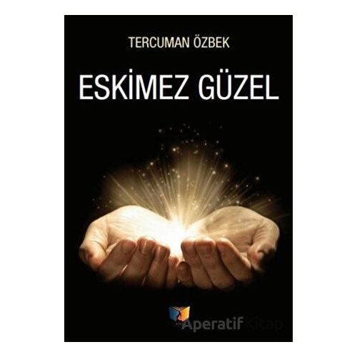 Eskimez Güzel - Tercuman Özbek - Ateş Yayınları