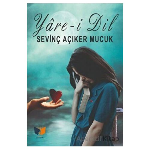 Yare-i Dil - Sevinç Açıker Mucuk - Ateş Yayınları
