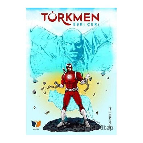 Türkmen - Eski Çeri - Yunus Emre Önal - Ateş Yayınları